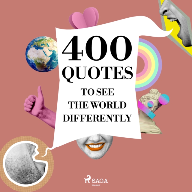 400 Quotes to See the World Differently : integrale, eAudiobook MP3 eaudioBook