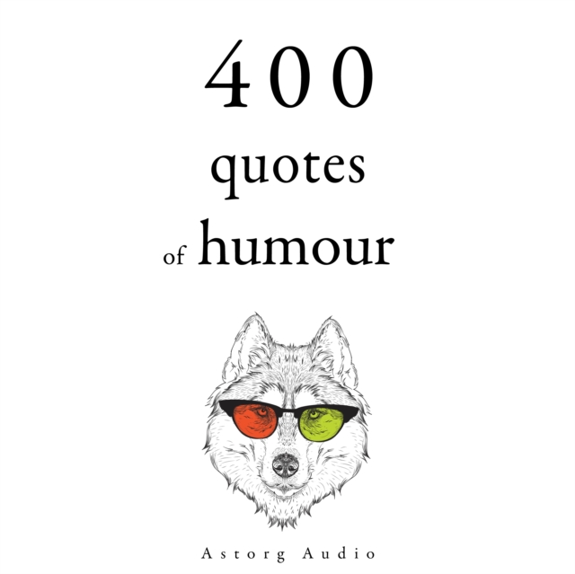 500 Quotes of Humour : integrale, eAudiobook MP3 eaudioBook