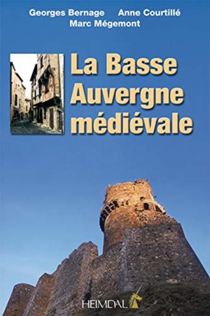 La Basse Auvergne Medievale, Paperback / softback Book