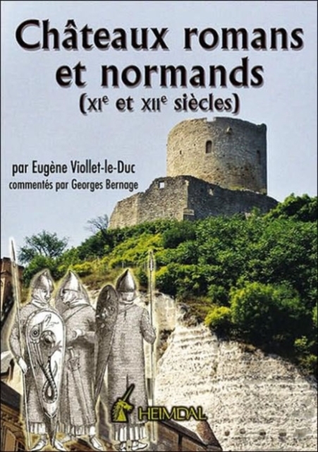 Chateaux Romans Et Normands (Xie Et Xiie Siecles) : Xi Et XII Siecles, Paperback / softback Book