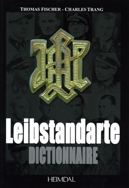 Dictionnaire De La Leibstandarte, Hardback Book