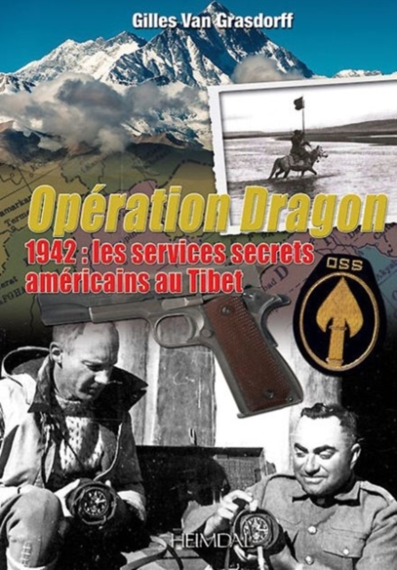 Operation Dragon : 1942: Les Services Secrets Americains Au Tibet, Paperback / softback Book