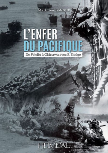 L'Enfer Du Pacifique : De Peleliu a Okinawa Avec E. Sledge, Hardback Book