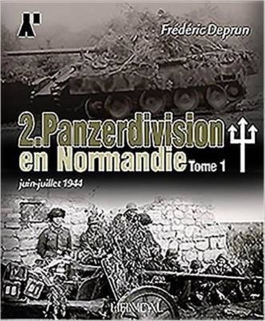 2.Panzerdivision En Normandie Tome 1, Hardback Book