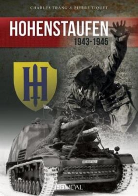 Hohenstaufen : 9 Ss-Panzer-Division, Hardback Book