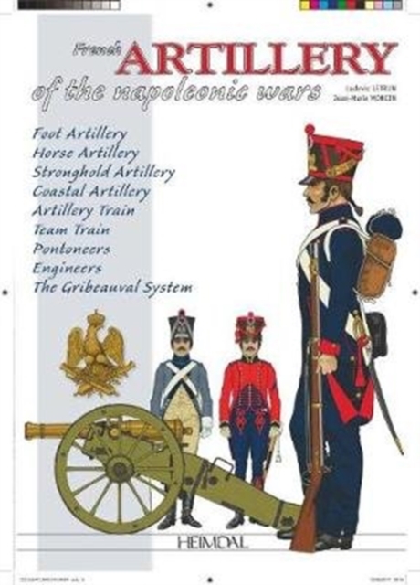 The French Artillery of the Napoleonic War, Hardback Book