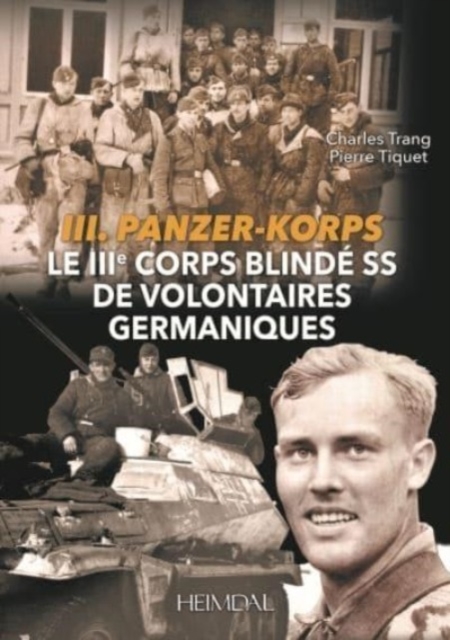 Le TroisieMe Corps Blinde Ss De Volontaires Germaniques, Hardback Book