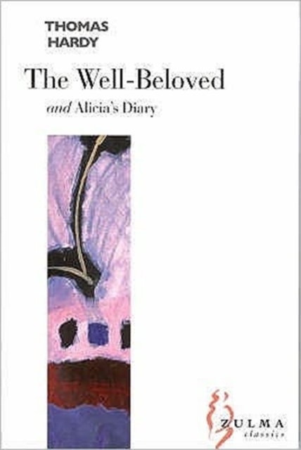 The Well-beloved : AND Alicia's Diary, Paperback / softback Book