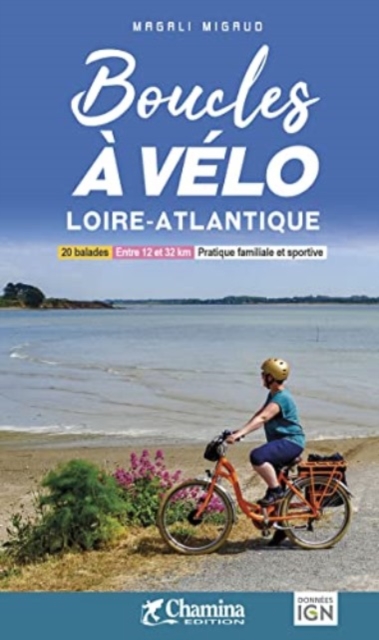 Loire-Atlantique boucles a velo 20 bal., Spiral bound Book