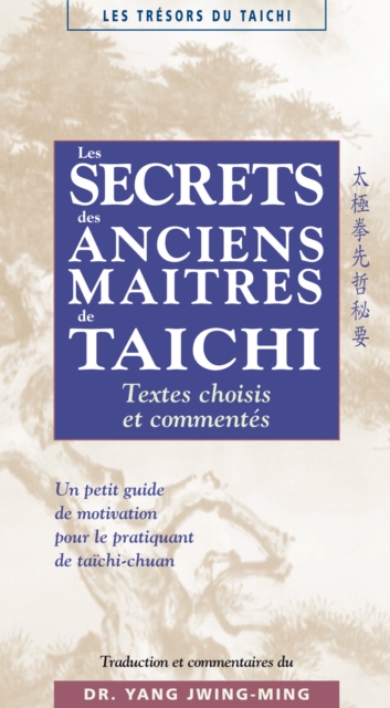 Les secrets des maitres anciens de taichi, EPUB eBook