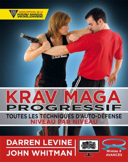 Krav Maga progressif - Niveau 4  - ceinture bleue, EPUB eBook