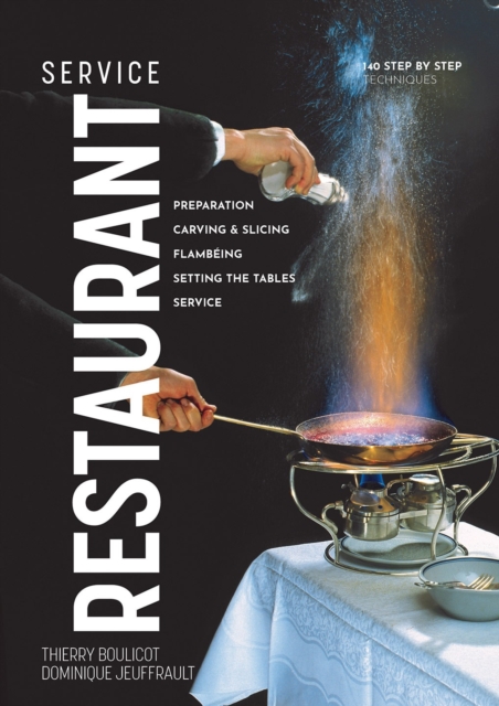 Restaurant Service: Preparation, Carving, Slicing, Flambeing and Setting the Tables, Paperback / softback Book