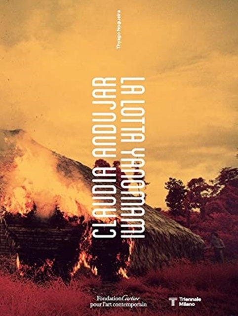 Claudia Andujar, La Lotta Yanomami (Italian Edition), Paperback / softback Book
