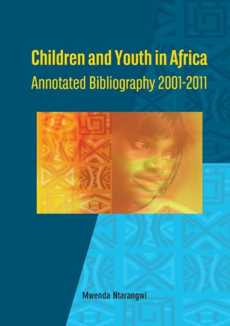 Children and Youth in Africa : Annotated Bibliography 2001,2011, PDF eBook