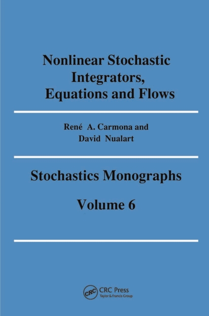 Nonlinear Stochastic Integrators, Equations and Flows, Hardback Book