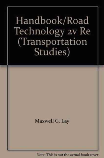 Handbook of Road Technology, Hardback Book
