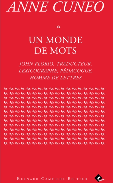 Un monde de mots : John Florio, traducteur, lexicographe, pedagogue, homme de lettres, EPUB eBook