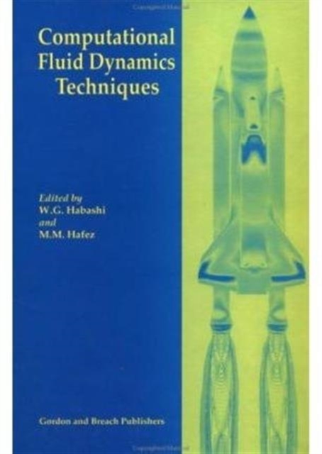Computational Fluid Dynamics Techniques, Hardback Book