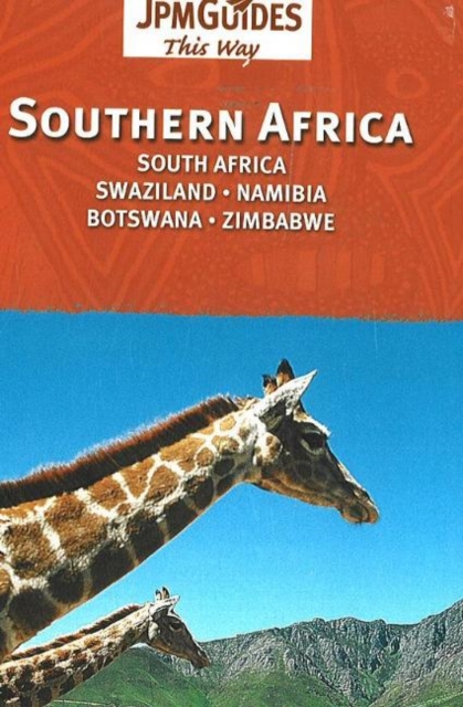 Southern Africa : South Africa * Swaziland * Namibia * Botswana * Zimbabwe, Paperback / softback Book