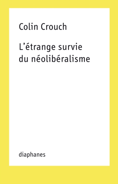 L'etrange survie du neoliberalisme, Paperback / softback Book