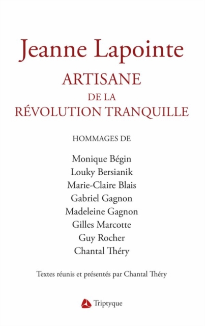 Jeanne Lapointe. Artisane de la Revolution tranquille, EPUB eBook