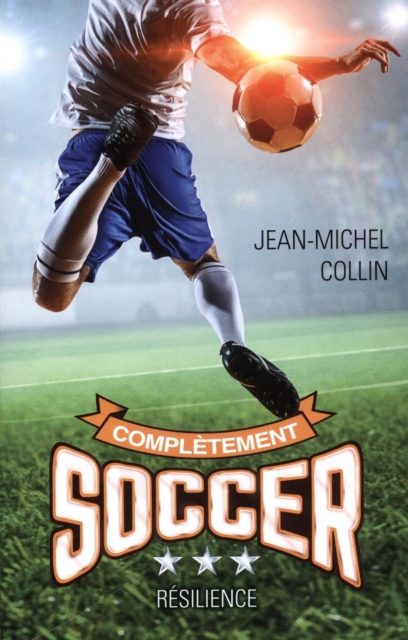 Completement soccer T.3 : Resilience, EPUB eBook
