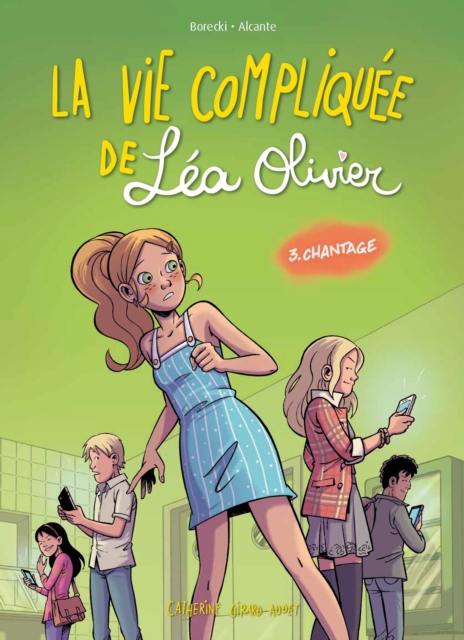 La vie compliquee de Lea Olivier BD tome 3: Chantage, PDF eBook