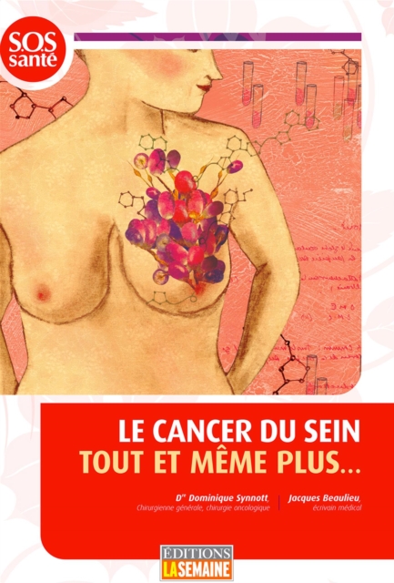 Le cancer du sein tout et meme plus..., EPUB eBook