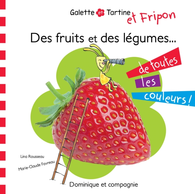 Des fruits et des legumes de toutes les couleurs !, PDF eBook