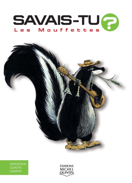 Savais-tu? - En couleurs 28 - Les Mouffettes, PDF eBook