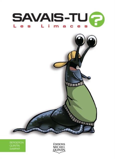 Savais-tu? - En couleurs 51 - Les Limaces, PDF eBook