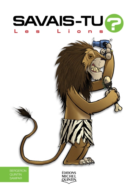 Savais-tu? - En couleurs 49 - Les Lions, PDF eBook