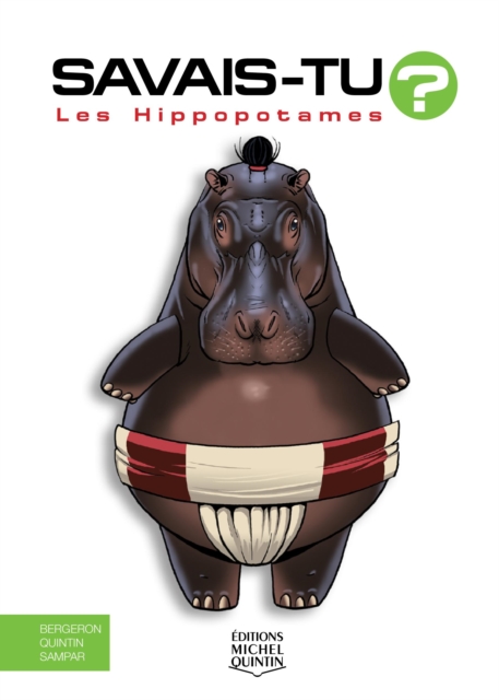 Savais-tu? - En couleurs 56 - Les Hippopotames, PDF eBook