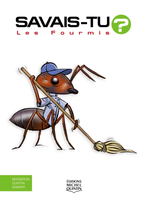 Savais-tu? - En couleurs 73 - Les Fourmis, PDF eBook