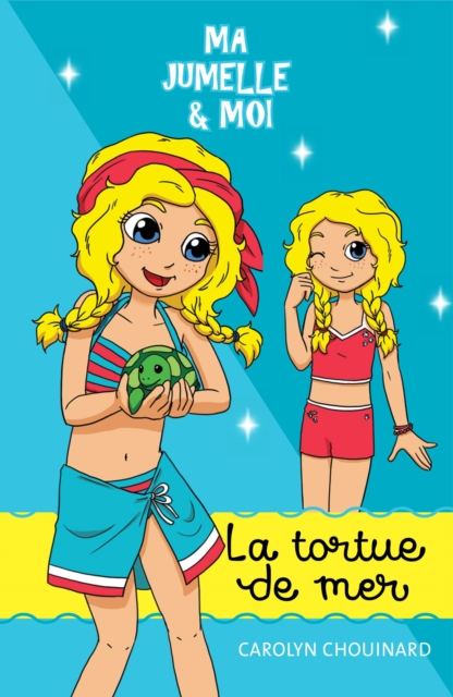 Ma jumelle et moi - La tortue de mer, PDF eBook