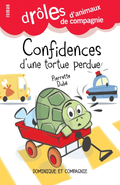 Confidences d'une tortue perdue - Niveau de lecture 8, PDF eBook