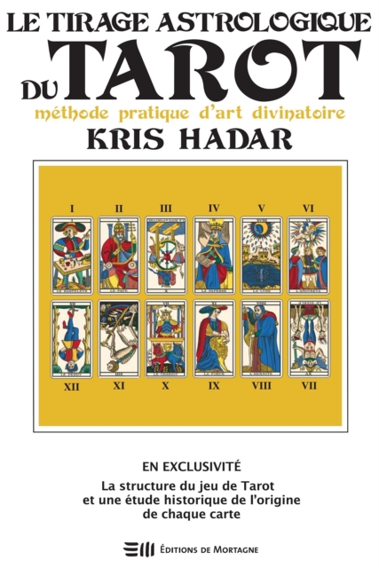 Le Tirage astrologique du Tarot : Methode pratique d'art divinatoire, EPUB eBook