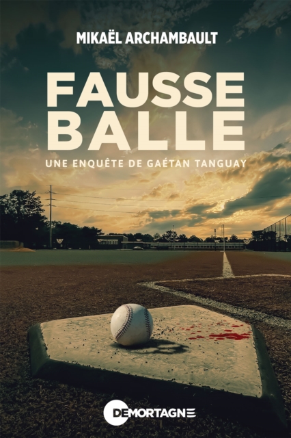 Fausse balle : Une enquete de Gaetan Tanguay, EPUB eBook