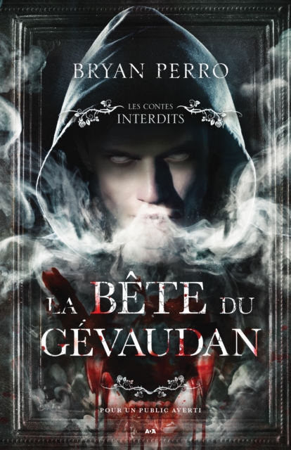 Les Contes Interdits - La bete du Gevaudan, EPUB eBook