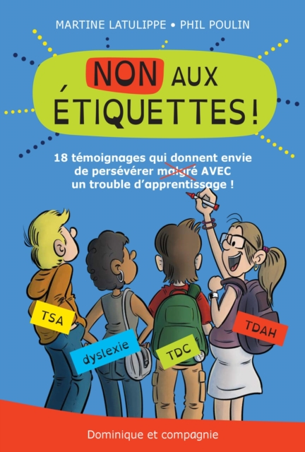 NON aux etiquettes ! : 18 temoignages qui donnent envie de perseverer AVEC un trouble d'apprentissage, PDF eBook
