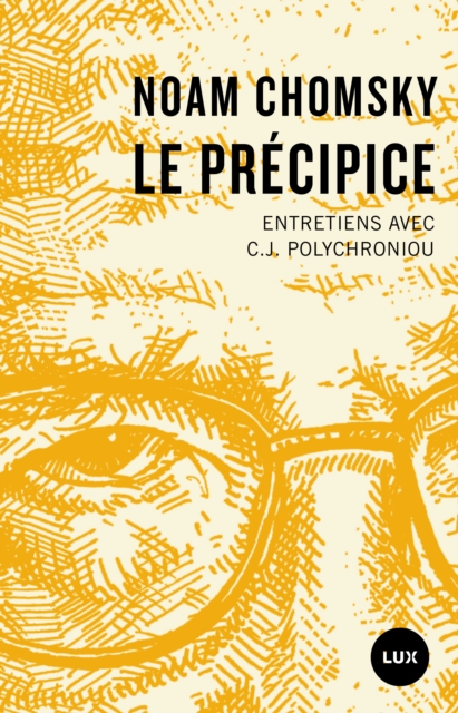 Le precipice : Entretiens avec C.J. Polychroniou, EPUB eBook