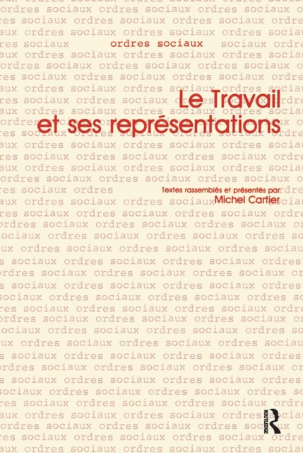Le Travail et ses Representations, Paperback / softback Book