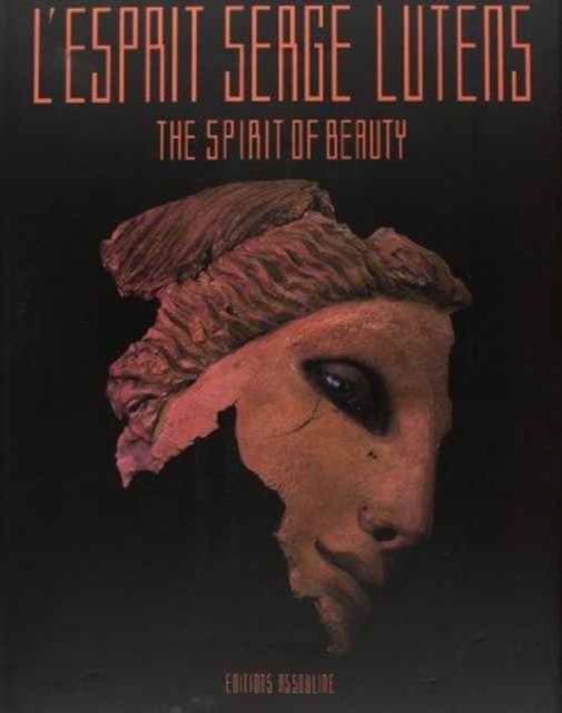 L'Esprit Serge Lutens : The Spirit of Beauty, Hardback Book