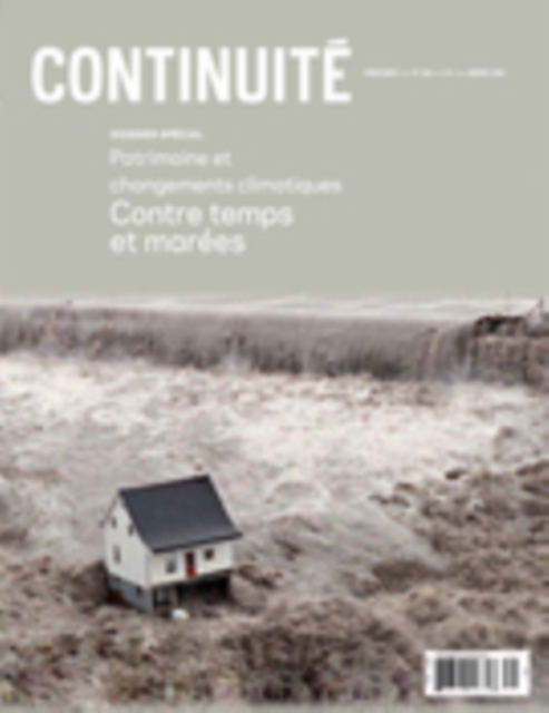 Continuite. No. 156, Printemps 2018 : Patrimoine et changements climatiques. Contre temps et marees, PDF eBook