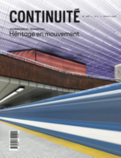 Continuite. No. 180, Printemps 2024 : Patrimoine et transport. Heritage en mouvement, PDF eBook