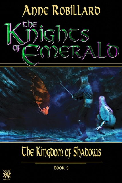 Knights of Emerald 03 : The Kingdom of Shadows : The Kingdom of Shadows, EPUB eBook