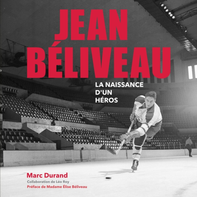 JEAN BELIVEAU La naissance d'un heros, PDF eBook