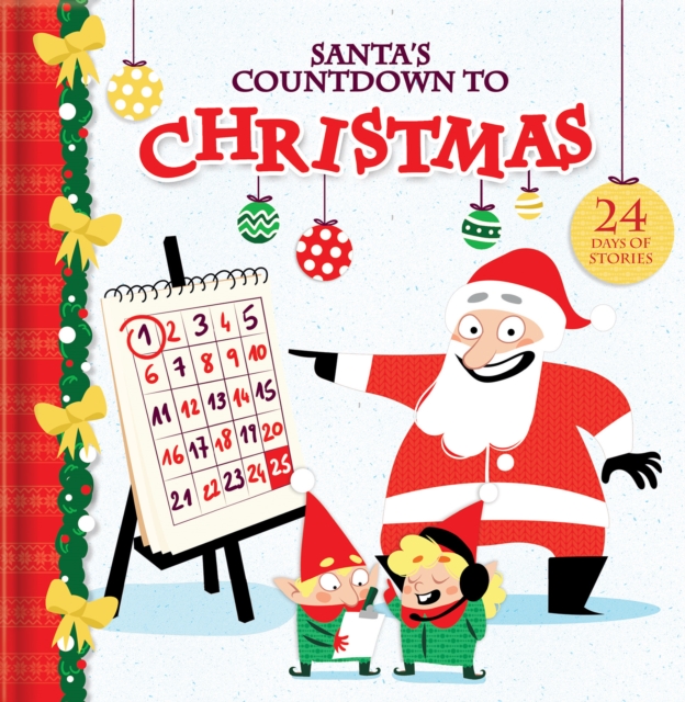Santa's Countdown to Christmas : 24 Days of Stories, Hardback Book