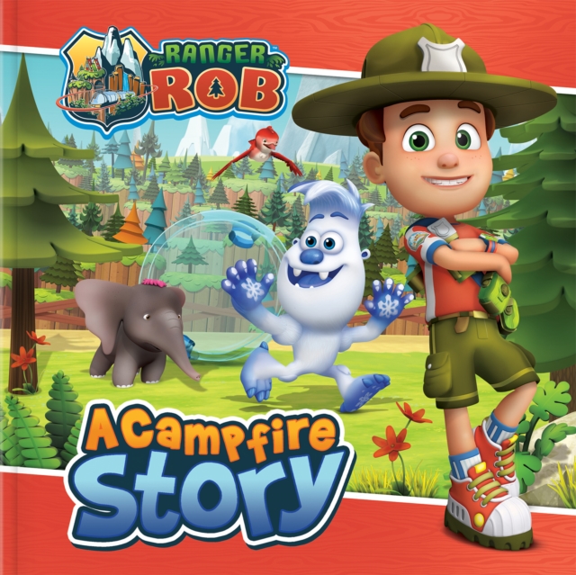Ranger Rob: A Campfire Story : A Campfire Story, Paperback / softback Book