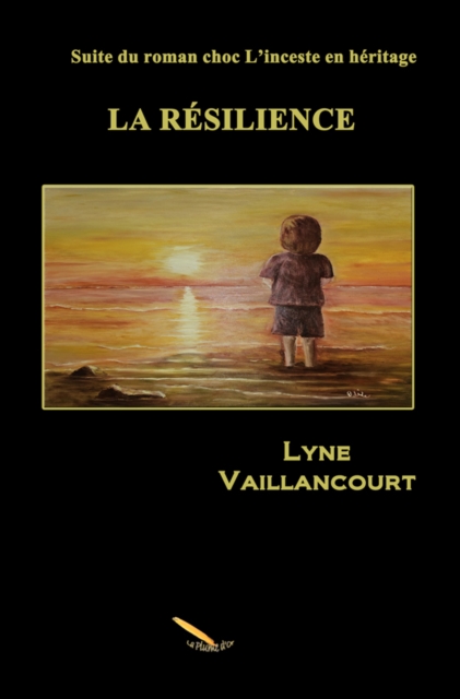 La resilience : Suite du roman choc L'inceste en heritage, EPUB eBook